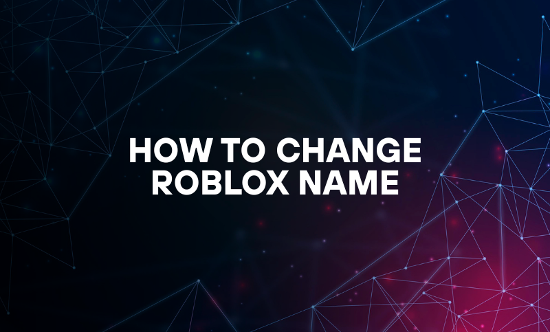 How To Change Roblox Name (A Gaming Platform Guide)