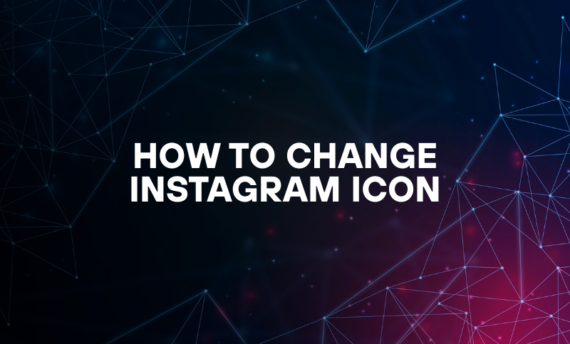 How to change Instagram icon: Learn for iOS compatible devices